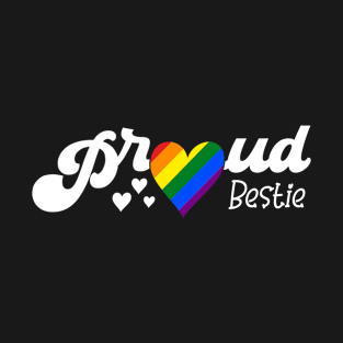 Rainbow Proud Bestie Pride LGBT T-Shirt