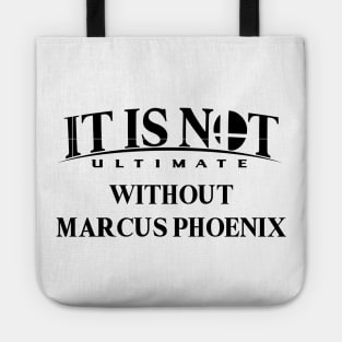 It is not ultimate without Marcus Phoenix Tote