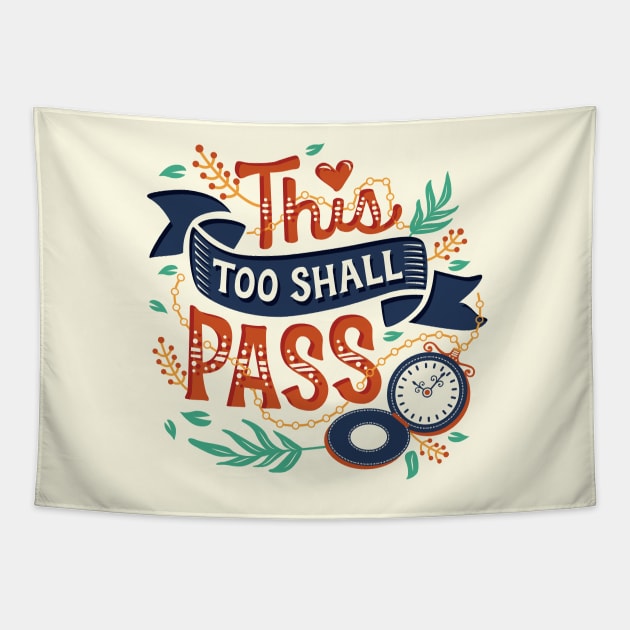 This too shall pass Tapestry by risarodil