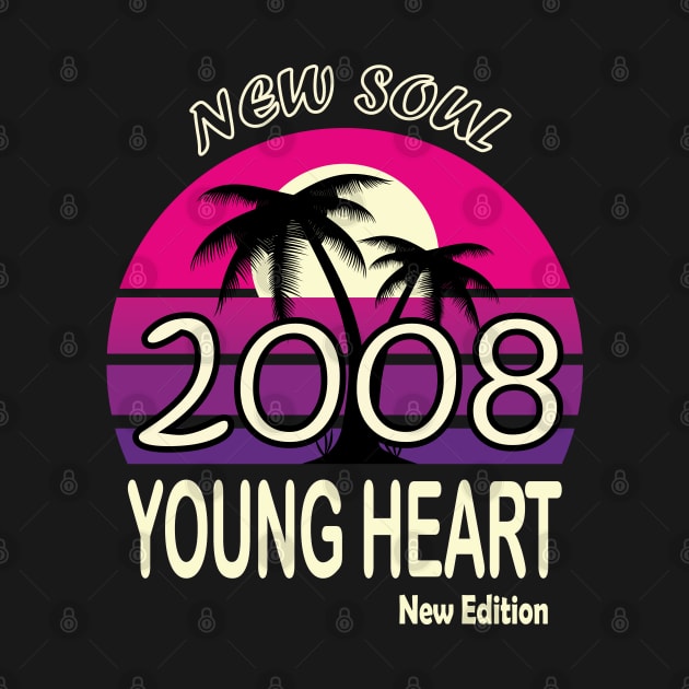 2008 Birthday Gift New Soul Young Heart by VecTikSam