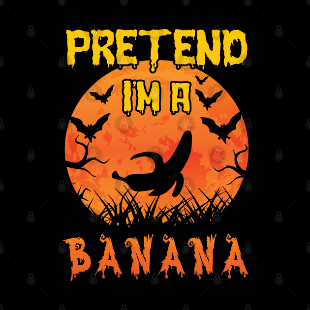 Lazy Halloween Costume Funny Pretend I'm A Banana by Charaf Eddine