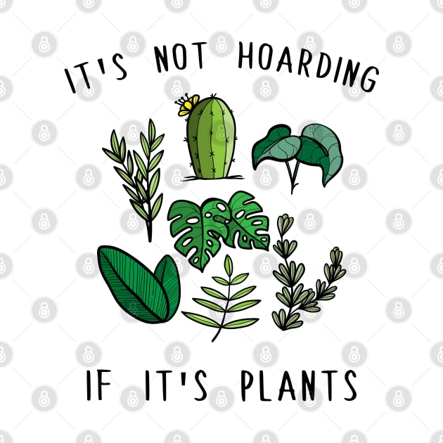 It's Not Hoarding if it's Plants by Blindemon