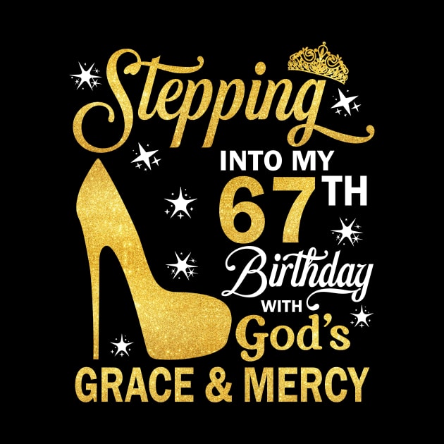 Stepping Into My 67th Birthday With God's Grace & Mercy Bday by MaxACarter