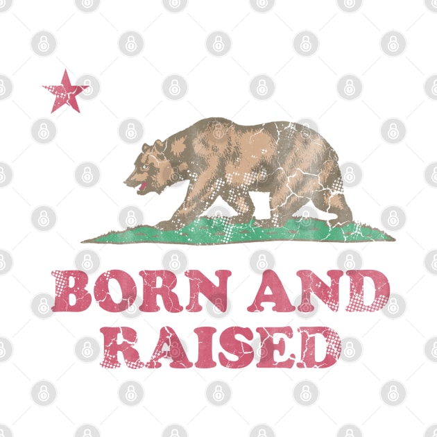 Born And Raised California Republic Flag by E