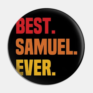 BEST SAMUEL EVER ,SAMUEL NAME Pin
