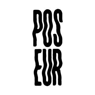 Poseur - black T-Shirt