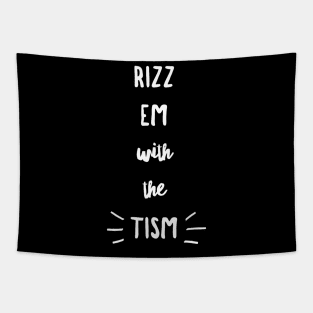 Rizz Em With The Tism 4 Tapestry