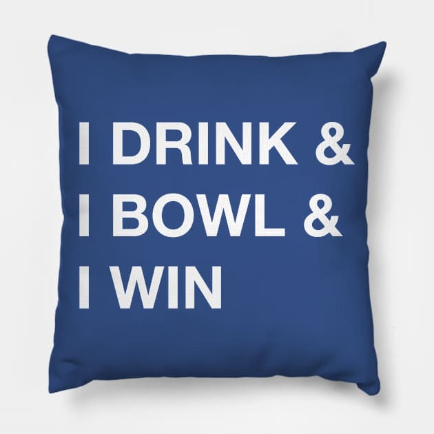 I Win Pillow by AnnoyingBowlerTees