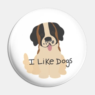 I Like Dogs Pin