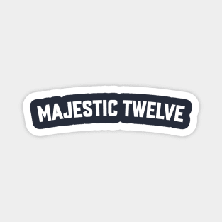 MAJESTIC TWELVE Magnet