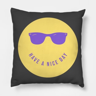 Have a nice day smiley face Pillow