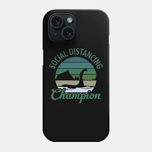 Loch Ness Monster Social Distancing Champion Phone Case