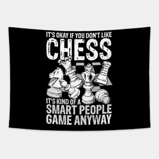 It's Okay If You Don't Like Chess Tapestry