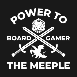 Power to the Meeple BoardGamer Fantasy Role Playing Table Top T-Shirt