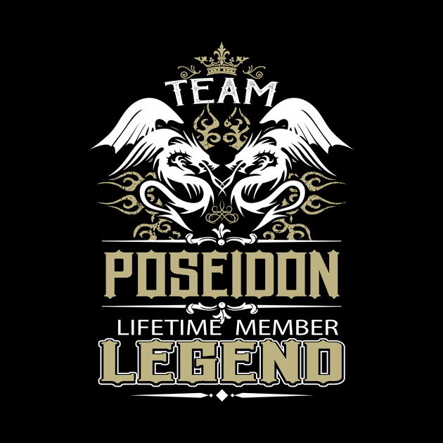 Poseidon Name T Shirt -  Team Poseidon Lifetime Member Legend Name Gift Item Tee by yalytkinyq