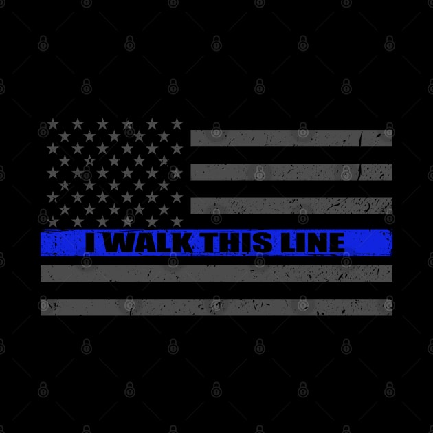 I Walk This Line Thin Blue Line Flag by bluelinemotivation