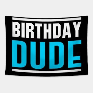 Birthday Dude Tapestry