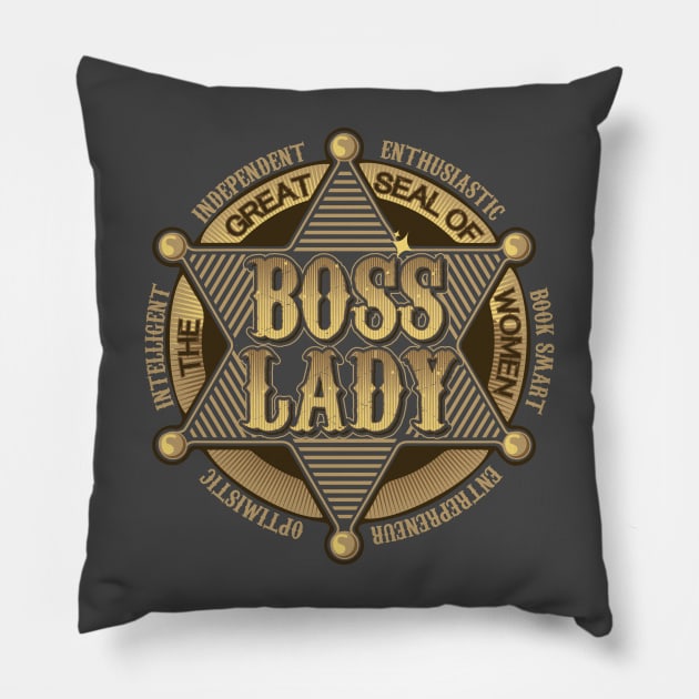 BOSS GIRL WOMAN LADY Pillow by JOISDRAW ART