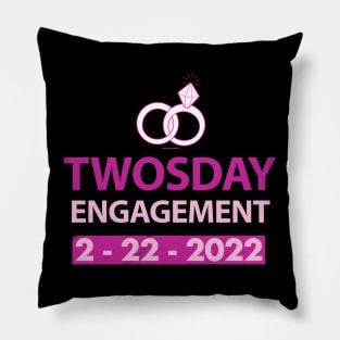 Twosday Engagement 2 February 2022 Engagement announcement  Gift T-Shirt Pillow