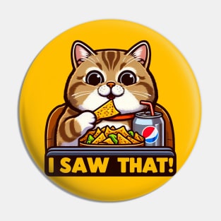 I Saw That meme Tabby Cat Couch Potato Nachos Soft Drink Pin