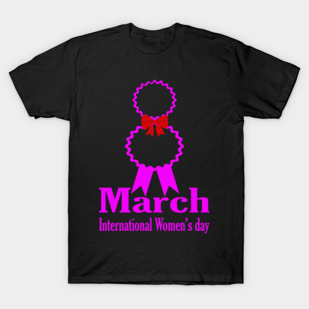 Discover international women's day for all women's in world - International Womens Day - T-Shirt