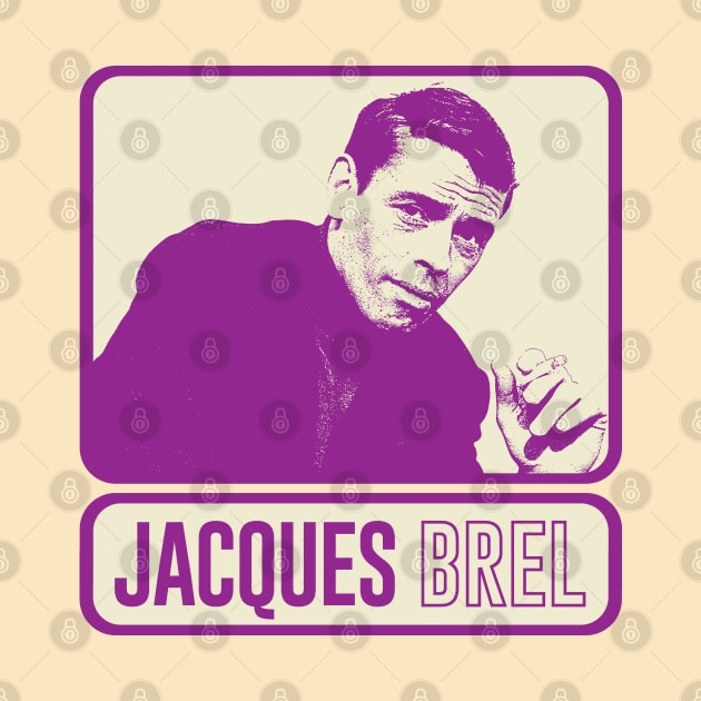 Jacques Brel /// Original Retro Style Fan Design by DankFutura