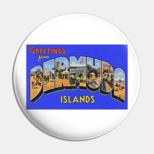 Greetings from Bermuda Islands - Vintage Large Letter Postcard Pin