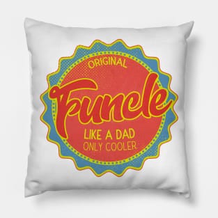 Funcle Like a Dad but Cooler Pillow