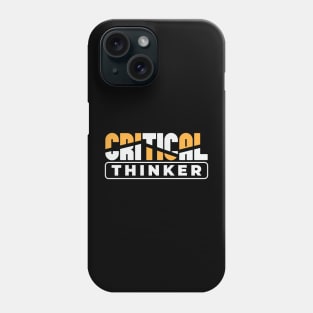 Critical Thinker Phone Case