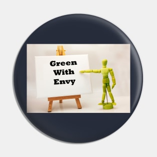 Green With Envy Pin