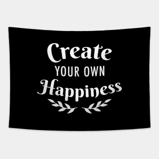 Create your Own Happiness White Typography Tapestry