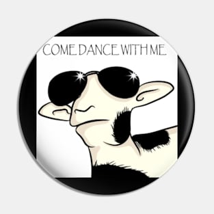 Came Dance With Me Pin