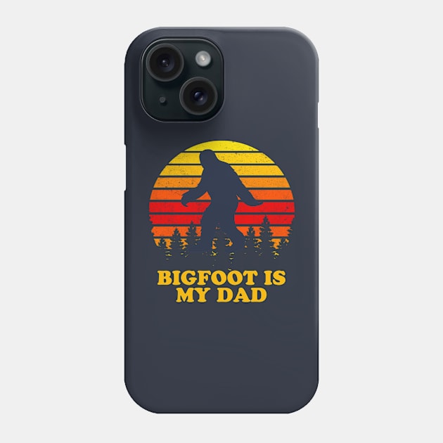 Bigfoot is my dad Funny Father’s Day Phone Case by narekmug