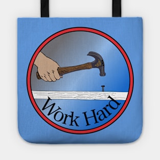 Work Hard Tote