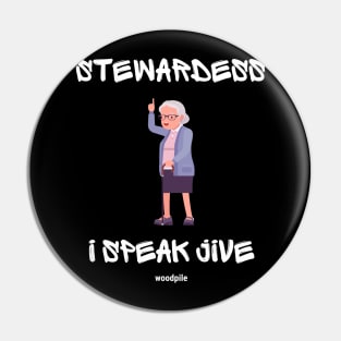 Airplane: Stewardess, I Speak Jive Pin