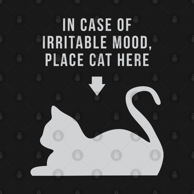 In Case of Irritable Mood, Place Cat Here by Venus Complete