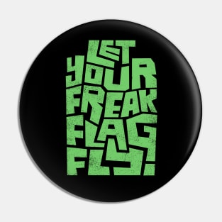 Freak Flag Pin