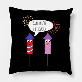 'Baby You're A Firework' Pillow