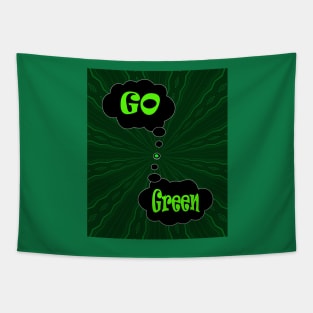 Go Green save the planet Tapestry