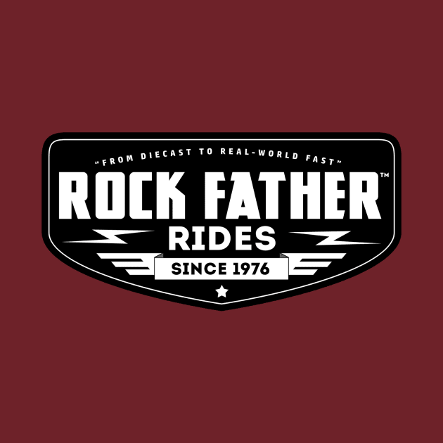 Rock Father Rides Logo by The Rock Father™ - Handpicked