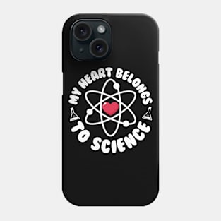 My Heart Belongs To Science Phone Case