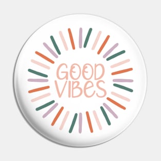 Good Vibes Pin