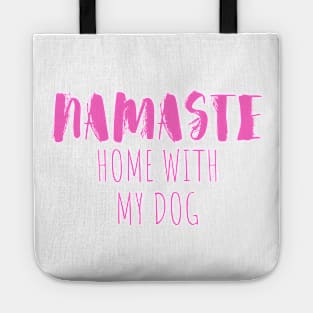 namaste home with my dog Tote