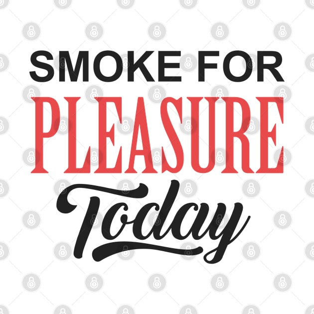 smoke for pleasure today by Spacelabs