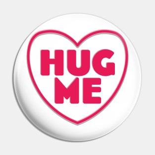 Hug Me Pin