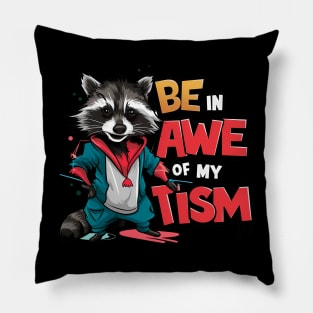 Be In Awe Of My Tism, Raccoon Graffiti Desain Pillow