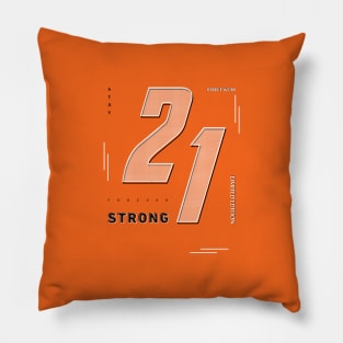 STAY STRONG FOR EVER Pillow
