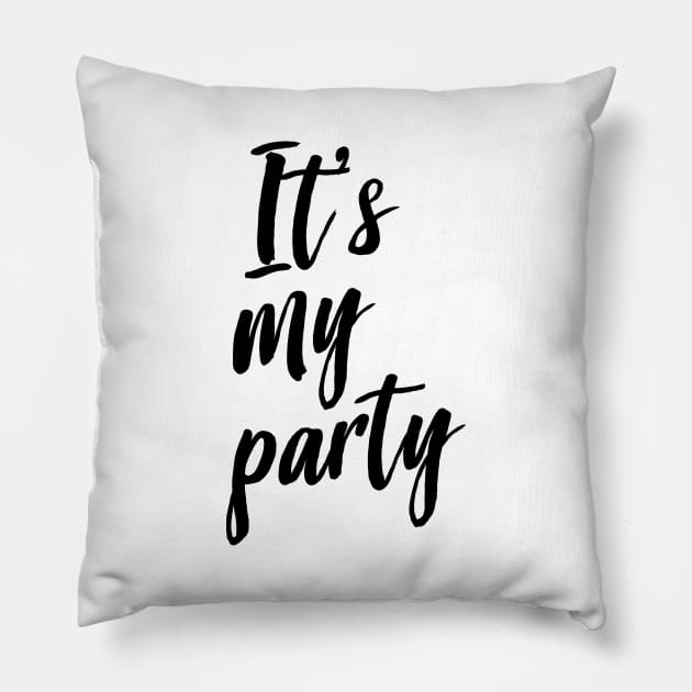 It’s my party Pillow by Blister