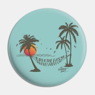 Breathe Easy Travel Freely Pin