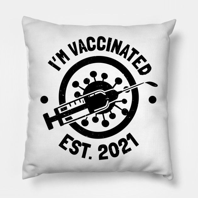 I'm Vaccinated 2021 Pillow by edmproject